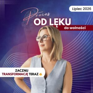Proces od lęku do wolności: Lipiec